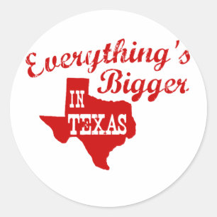 Alles is groter in Texas Ronde Sticker