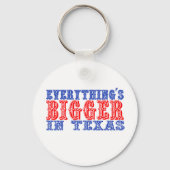 Alles is groter in Texas Sleutelhanger (Voorkant)