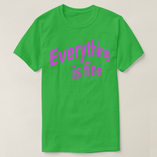 Alles is in orde 2 t-shirt (Design voorkant)