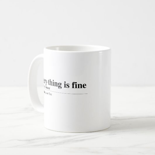 Alles is in orde (haha nee het is niet.) Mok (Voorkant links)