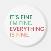 Alles is in orde | Leuk dagelijks sarcastisch cita Magneet (Voorkant)