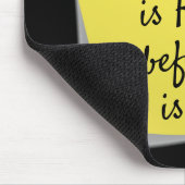 Alles is moeilijk, inspirerend citaat muismat (Hoek)