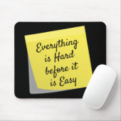 Alles is moeilijk, inspirerend citaat muismat (Met muis)