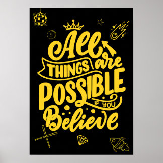 Alles is mogelijk als je gelooft. Motivatie Poster