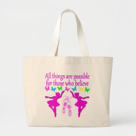 ALLES IS MOGELIJK DANSERES DROOM GROTE TOTE BAG