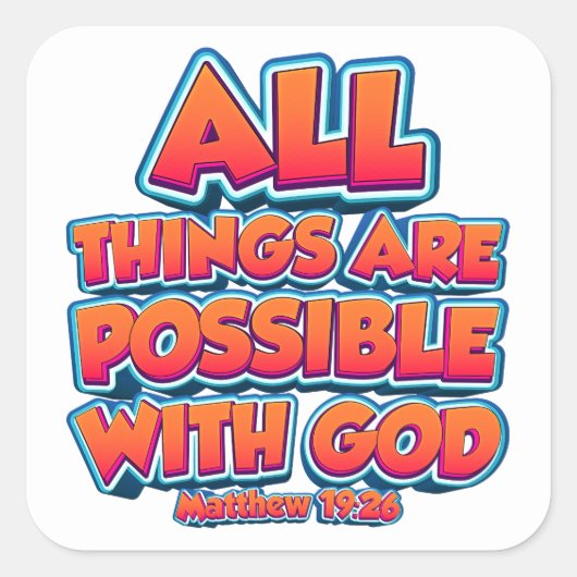 Alles is mogelijk met GOD Kinder Adult Faith Vierkante Sticker (Voorkant)
