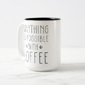 Alles is mogelijk met koffie-Mok Tweekleurige Koffiemok (Voorkant links)