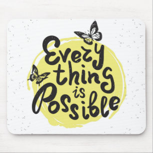 Alles is mogelijk muismat