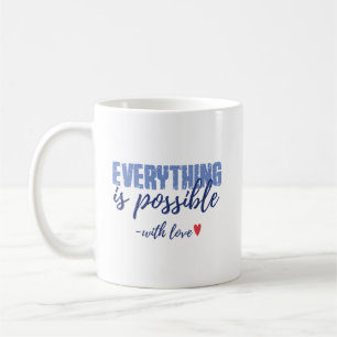 Alles is mogelijk Quote Mok