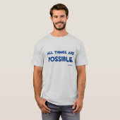 Alles is mogelijk t-shirt (Voorkant volledig)