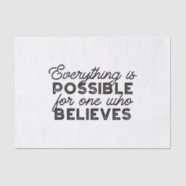 Alles is mogelijk voor iemand die gelooft tissuepapier