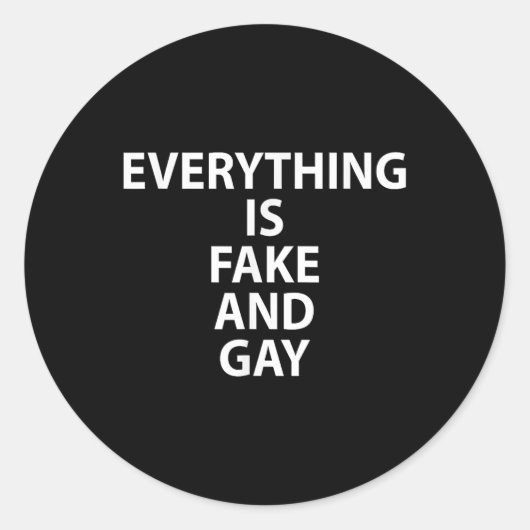 Alles is nep en homo grappig ronde sticker (Voorkant)