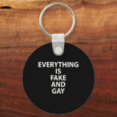 Alles is nep en homo grappig sleutelhanger (Voorkant)