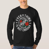 Alles is niet genoeg Sweatshirt (Voorkant)