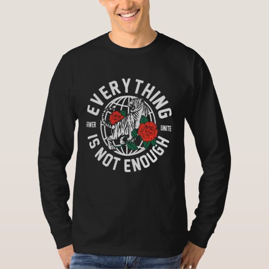 Alles is niet genoeg Sweatshirt (Voorkant)
