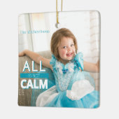 Alles is niet rustig Blauwgroen Kinder foto kerst Keramisch Ornament (Links)
