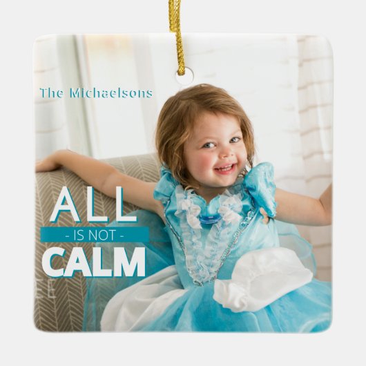 Alles is niet rustig Blauwgroen Kinder foto kerst Keramisch Ornament (Voorkant)