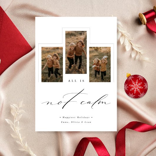 Alles is niet rustig Grappig 3 Foto Familie Kerstm Feestdagenkaart