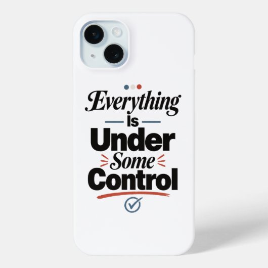 Alles Is Onder Controle Case-Mate iPhone Case (Achterkant)