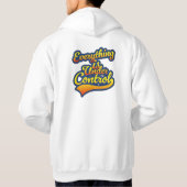 Alles is onder controle hoodie (Achterkant)