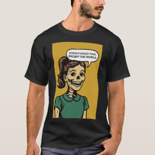 Alles is prima, behalve de wereld PopCulture Zombi T-shirt
