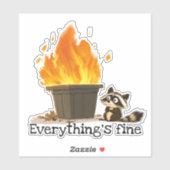 Alles is prima Dumpster Fire met wasbeer Sticker (Vel)