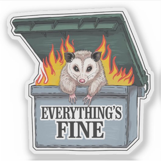 Alles is prima Opossum Dumpster Fire Vinyl Sticker (Voorkant)