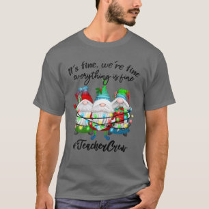 Alles is prima voor leraar Merry Kerstmis Gn T-shirt