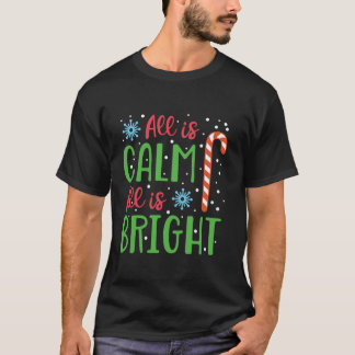Alles is rustig en helder kerst snoep Xmas L T-shirt