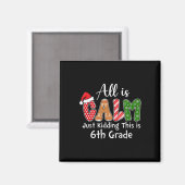Alles is rustig, grapje, dit is de 6e klas preppy magneet (Voorkant / Achterkant)