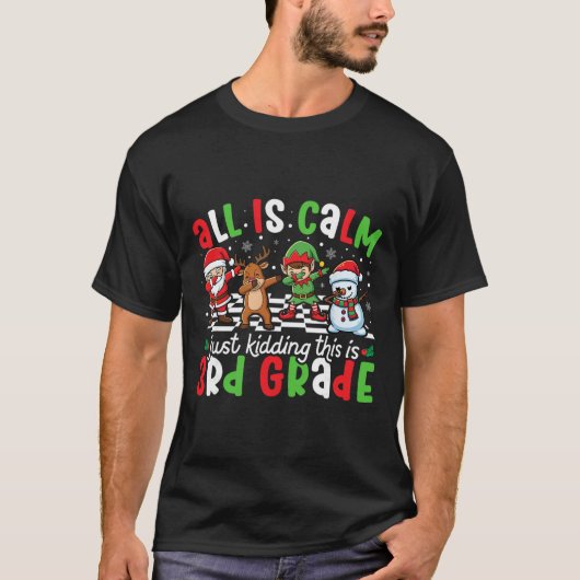 Alles is rustig, grapje, dit is de kerst van de 3e t-shirt (Voorkant)