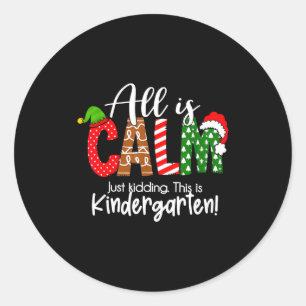 Alles is rustig, grapje, dit is de kleuterklas Ker Ronde Sticker