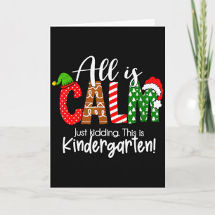 Alles is rustig, grapje, dit is kleuter kerstmis C Kaart