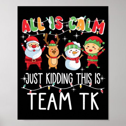 Alles is rustig, grapje, dit is Team Tk Xmas Squa Poster (Voorkant)