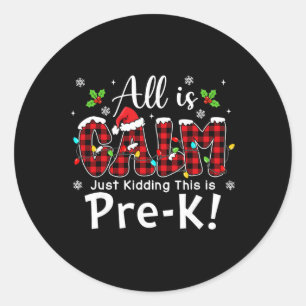 Alles is rustig, grapje, pre-k rode Buffalo geruit Ronde Sticker