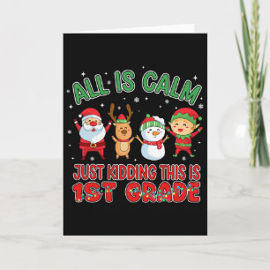 Alles is rustig Grappige Kerstmis Eerste klas Kers Kaart