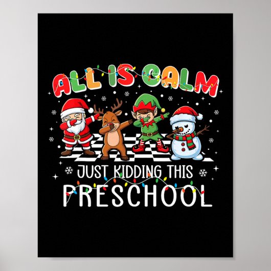 Alles is rustig Grappige Kerstmis Preschool Kersts Poster (Voorkant)