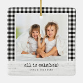 Alles is rustig (ish) · Buffalo Check Foto Kerstmi Keramisch Ornament (Achterkant)