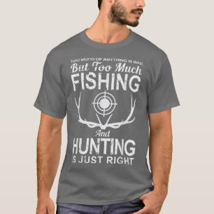 alles is slecht , veel visserij en jachtvisserij h t-shirt