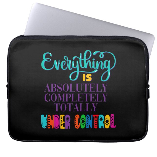 Alles is volledig onder controle laptop sleeve (Voorkant)