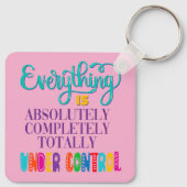 Alles is volledig onder controle sleutelhanger (Achterkant)