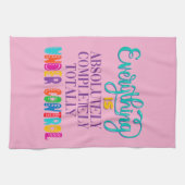 Alles is volledig onder controle theedoek (Horizontaal)