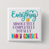 Alles is volledig onder controle vierkante button 5,1 cm (Voorkant)