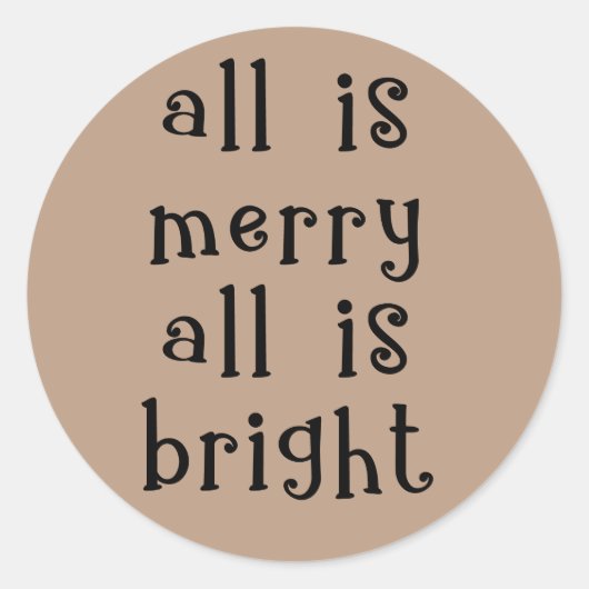 Alles is vrolijk, Alles is helder Kerst Kracht Ronde Sticker (Voorkant)
