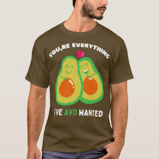 Alles-Ix27ve Avo Gezocht cadeau voor je T-shirt