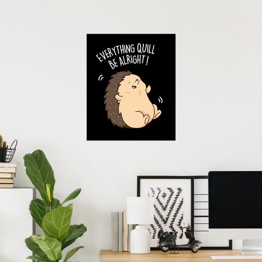 Alles kan goed zijn met egel en donkere bg poster (Thuiskantoor)