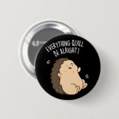 Alles kan goed zijn met egel en donkere bg ronde button 5,7 cm (Voorkant /achterkant)