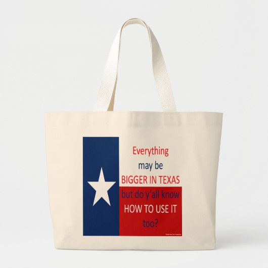 Alles kan groter zijn in Texas... Grote Tote Bag (Voorkant)
