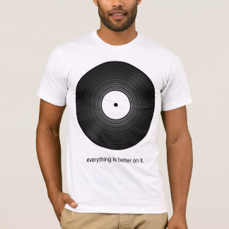 Alles klinkt beter op Vinyl T-shirt
