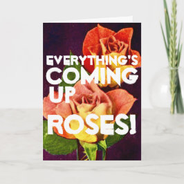 Alles komt eraan ROZEN gefeliciteerd Kaart